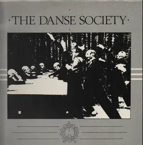 Danse Society - The Danse Society