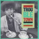 7'' - The Daintees - Trouble Town