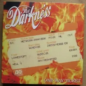 The Darkness - One Way Ticket