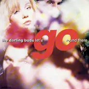 The Darling Buds - Let's Go Round There