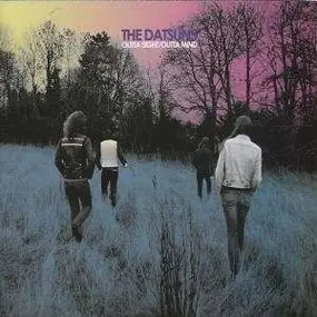 The Datsuns - Outta Sight/Outta Mind