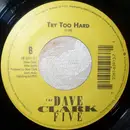 7'' - The Dave Clark Five - Catch Us If You Can / Try Too Hard