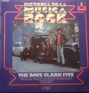 The Dave Clark Five - Historia De La Musica Rock