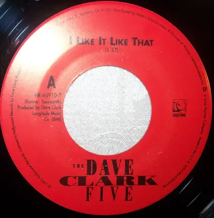 The Dave Clark Five - I Like It Like That / Reelin' And Rockin'