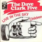 7'' - Dave Clark Five - Live In The Sky / Children
