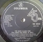7'' - The Dave Clark Five - Play Good Old Rock 'N' Roll