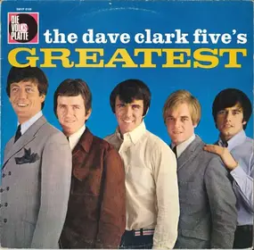 The Dave Clark Five - The Dave Clark Five's Greatest Hits