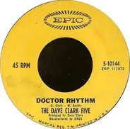 The Dave Clark Five - You Got What It Takes / Doctor Rhythm