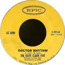 7'' - The Dave Clark Five - You Got What It Takes / Doctor Rhythm
