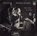 7'' - The Dave Brubeck Quartet - Take The 'A' Train / Out Of Nowhere
