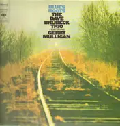 The Dave Brubeck Trio Featuring Gerry Mulligan - Blues Roots