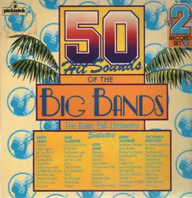 The Dave Pell Orchestra - 50 Hit Sounds of the Big Bands