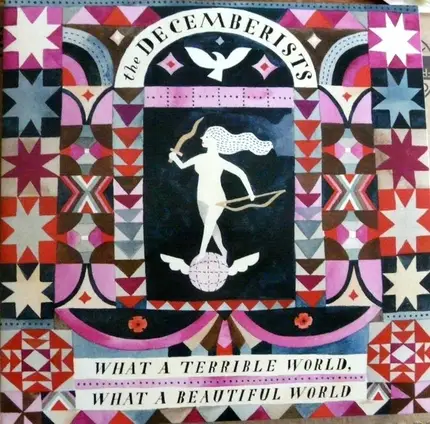 The Decemberists - What a Terrible World, What a Beautiful World