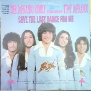 The DeFranco Family Featuring Tony DeFranco - Save the Last Dance for Me
