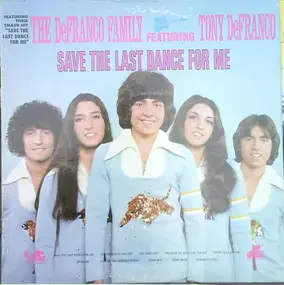 The DeFranco Family - Save the Last Dance for Me