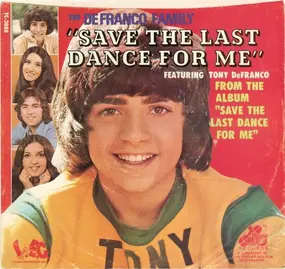 The DeFranco Family - Save The Last Dance For Me / Because We Both Are Young