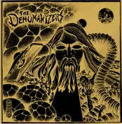 The Dehumanizers - End Of Time