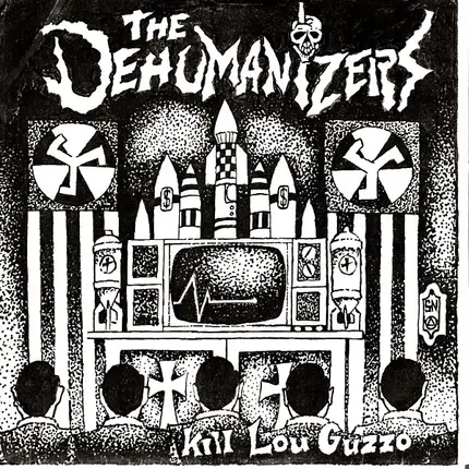 The Dehumanizers - Kill Lou Guzzo