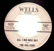 The Del-Vons - All I Did Was Cry / Gone Forever