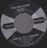 7'' - The Delicates - Black And White Thunderbird / Ronnie Is My Lover - DOO WOP