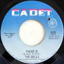 7'' - The Dells - There Is / Show Me