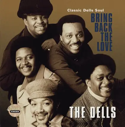 The Dells - Bring Back the Love / Classic Dells Soul