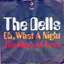 7'' - The Dells - Oh What A Night / The Glory Of Love