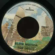 The Dells - Slow Motion / Ain't No Black And White Music