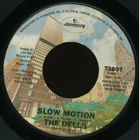 The Dells - Slow Motion / Ain't No Black And White Music