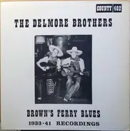 The Delmore Brothers - Brown's Ferry Blues: 1933-41 Recordings