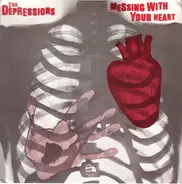 The Depressions - Messing With Your Heart