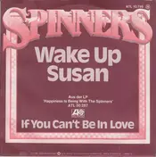 The Detroit Spinners - Wake Up Susan / If You Can't Be In Love