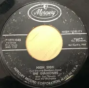 The Diamonds - High Sign / Chick-Lets (Don't Let Me Down)