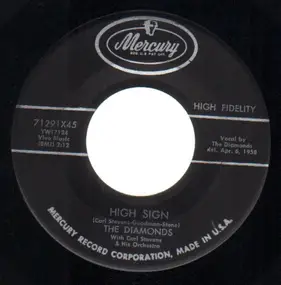 The Diamonds - High Sign / Chick-Lets (Don't Let Me Down)