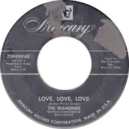 The Diamonds - Love, Love, Love / Ev'ry Night About This Time