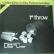 The Dice Of Dixie Crew - 1st Throw