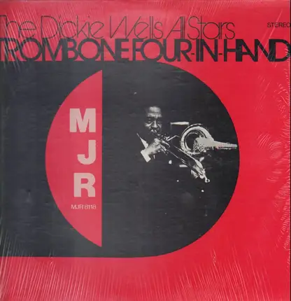 The Dickie Wells All Stars - Trombone Four-In-Hand