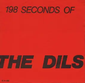 Dils - 198 Seconds Of The Dils