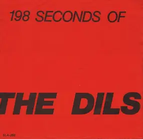 Dils - 198 Seconds Of The Dils