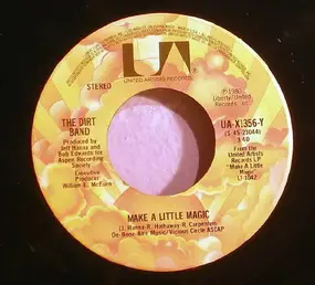 The Dirt Band - Make A Little Magic / Jas' Moon