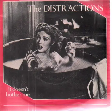 The Distractions - It Doesn't Bother Me