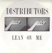 The Distributors - Lean On Me
