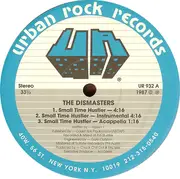 12'' - The Dismasters - Small Time Hustler / You Must Be Crazy (Brutus)