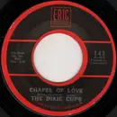 7'' - The Dixie Cups - Chapel Of Love / People Say