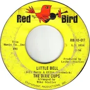 The Dixie Cups - Little Bell / Another Boy Like Mine