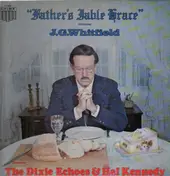 Dixie Echoes - Father's Table Grace Featuring J.G. Whitfield
