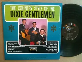 The Dixie Gentlemen - The Country Style Of The Dixie Gentlemen