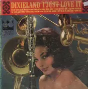 The Dixieland Scramblers - Dixieland - I Just Love It