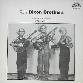 The Dixon Brothers - Volume I