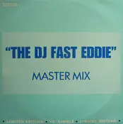 The DJ Fast Eddie, 'Fast' Eddie Smith - Fast Eddie (Master Mix)